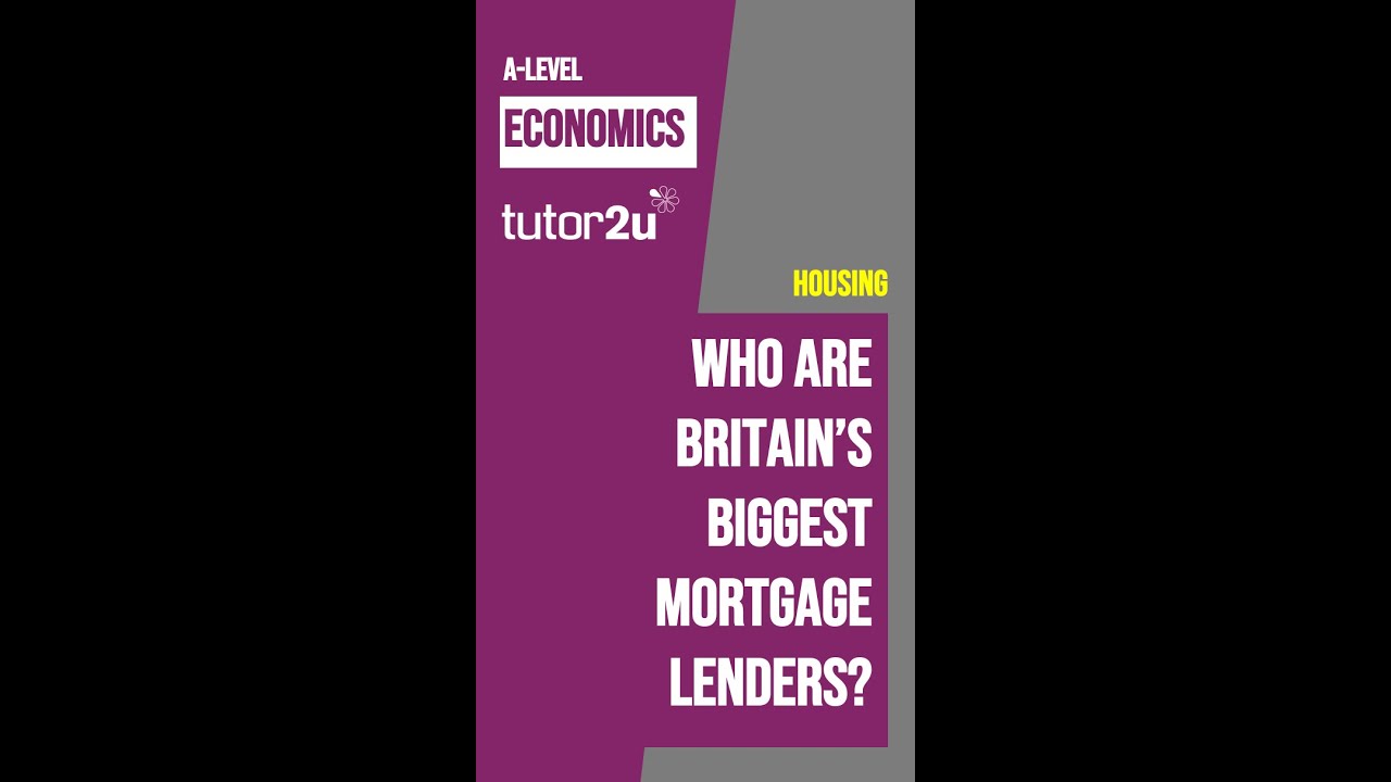 Who are Britain's Biggest Mortgage Lenders?