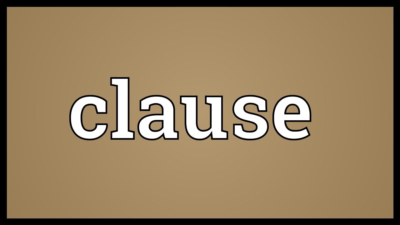 Clause Meaning