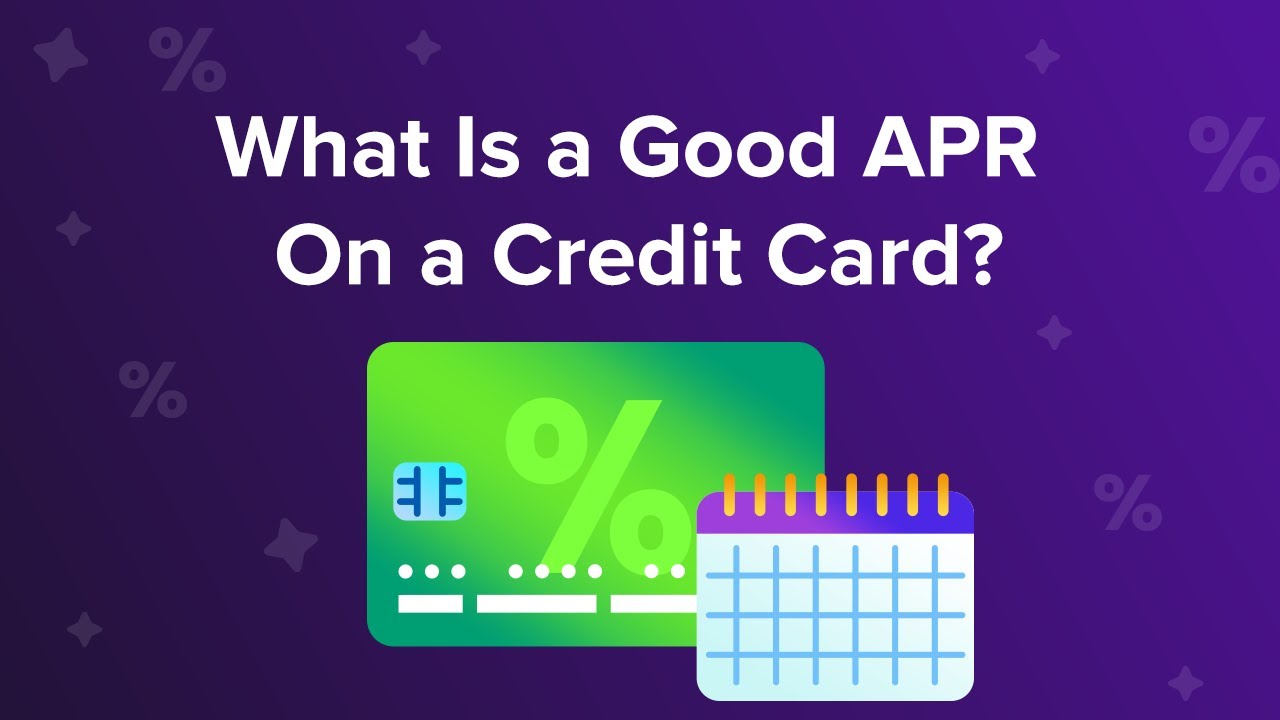 What is a good APR on a credit card?