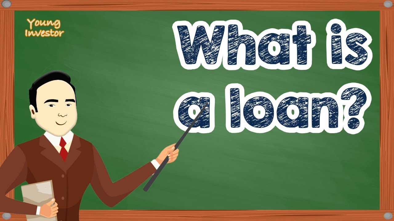 What is a Loan?