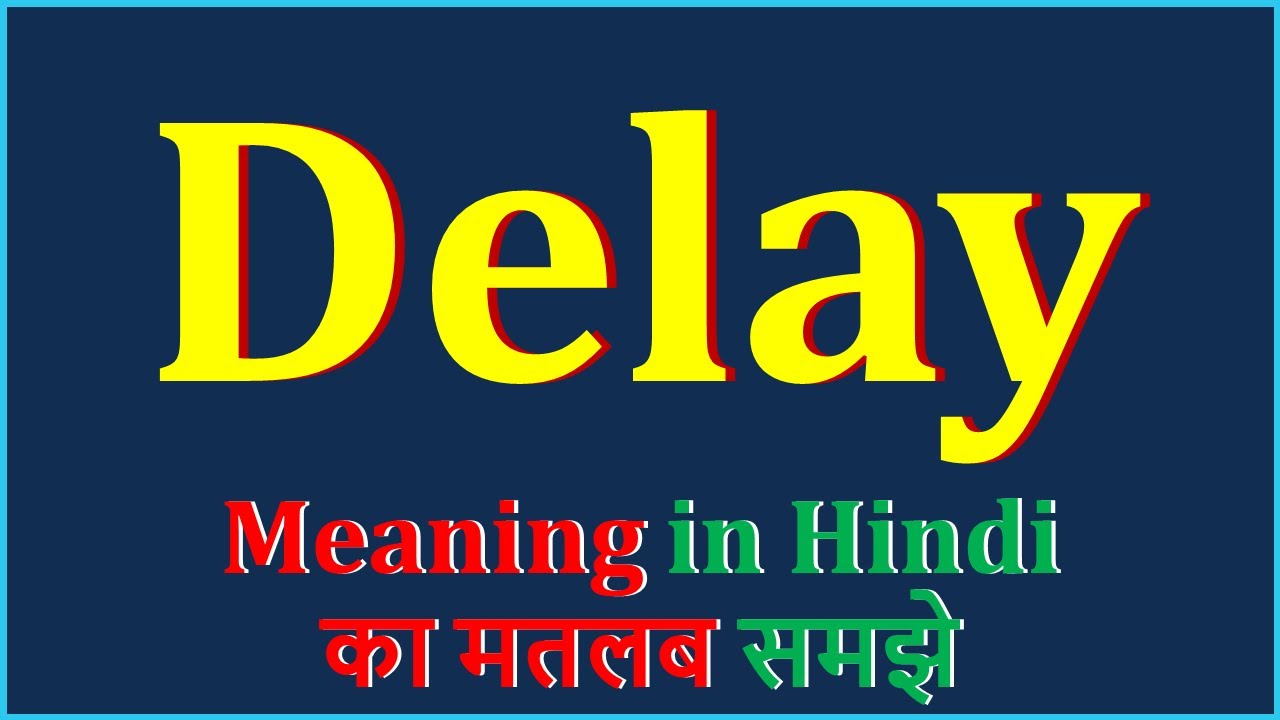 Delay Synonym