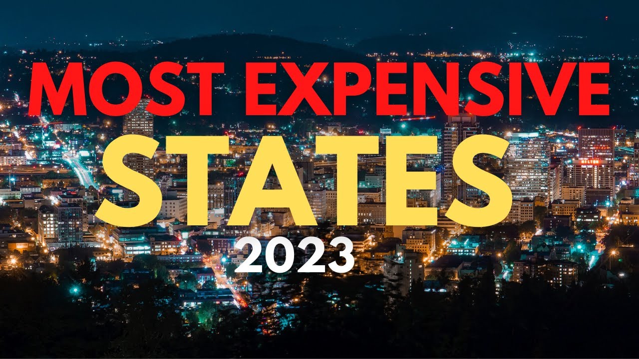 Most  Expensive  States To Live In The  U.S. | States With The Highest cost Of Living