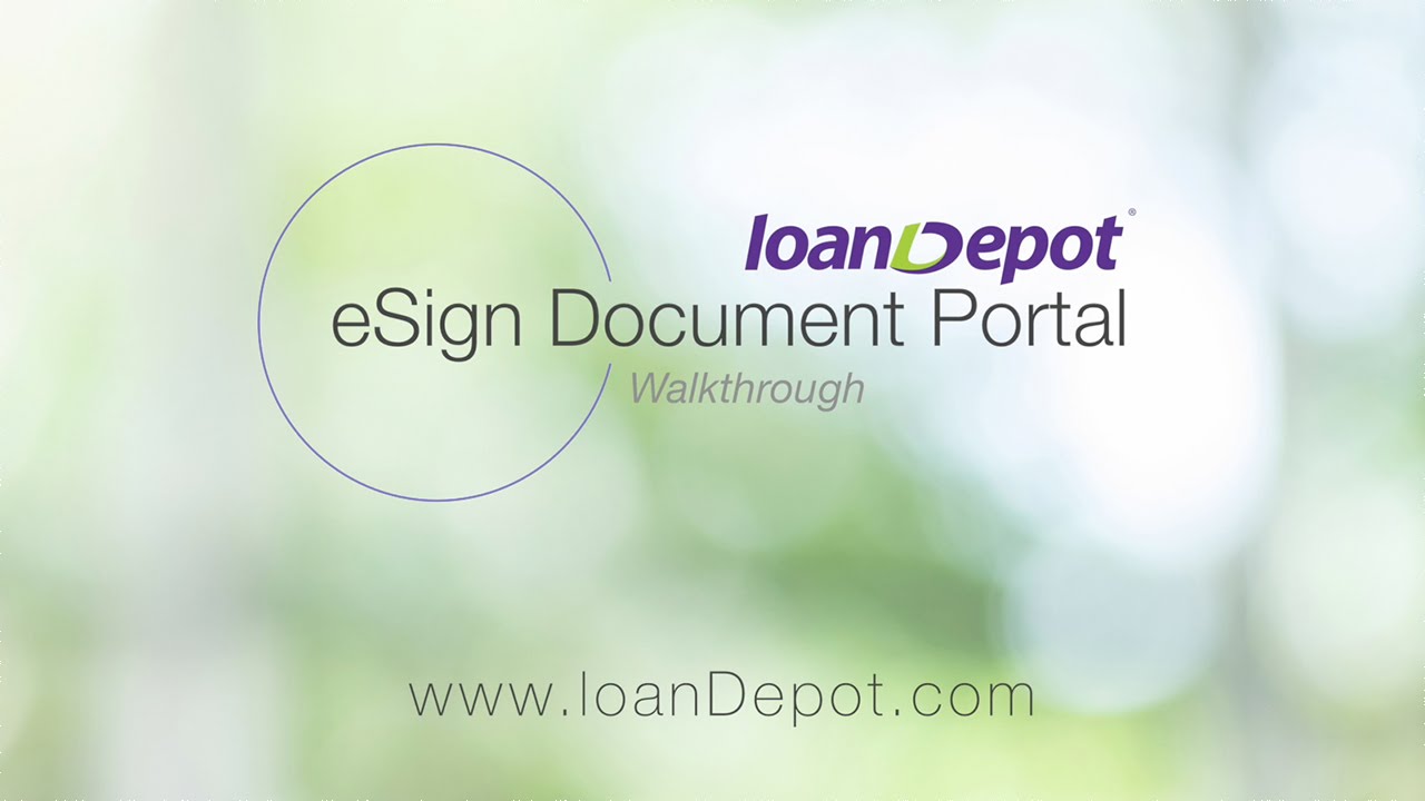 How to Use loanDepot's eSign Secured Document Portal