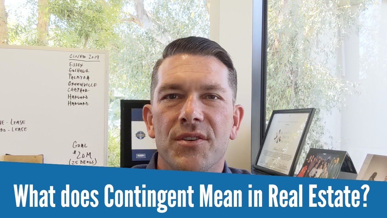 What Does Contingent Mean In Real Estate?