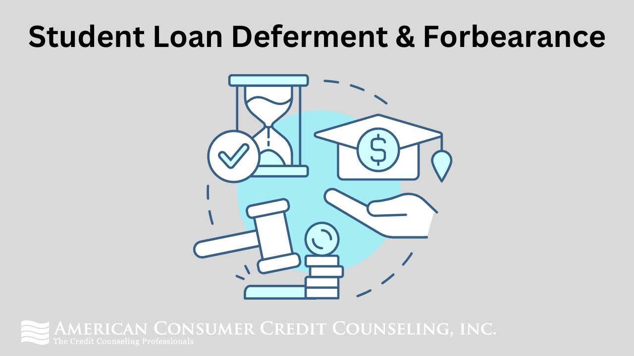 Everything You Need to Know About Student Loan Deferment & Forbearance