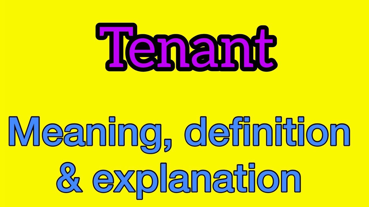 Tenant meaning | what is tenant | what does tenant mean