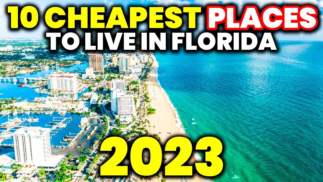 10 Cheapest Places To Live in Florida in 2023