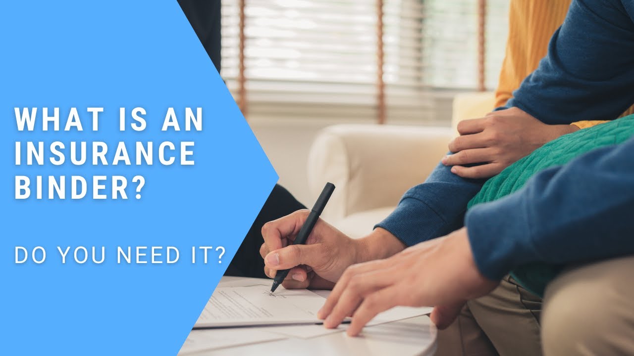 Insurance Binder | What Is an Insurance Binder?