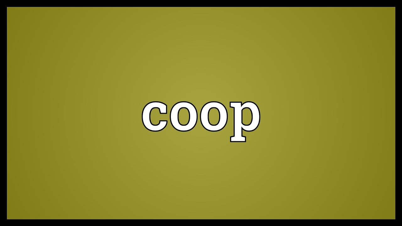 Coop Meaning