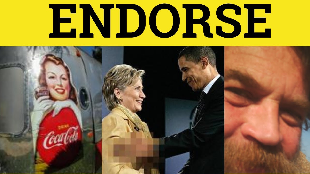 🔵 Endorse - Endorsement - Endorse Meaning - Endorse Examples - Formal English