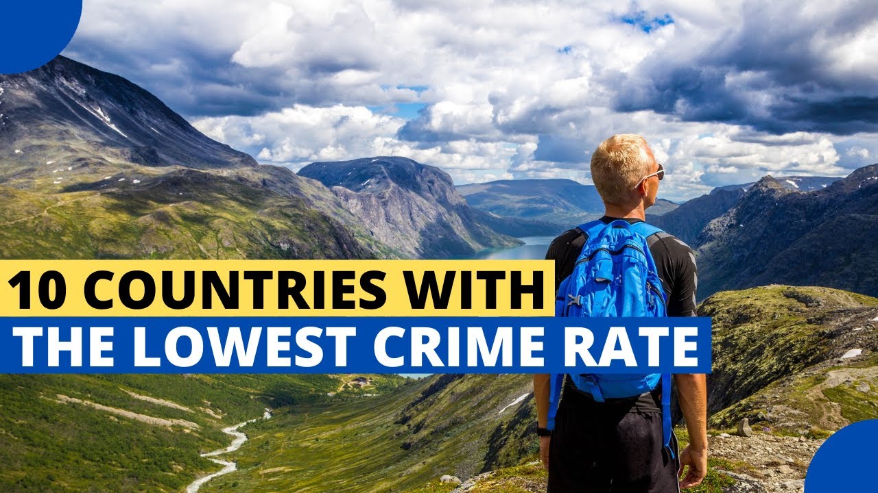 10 Countries With the Lowest Crime Rates