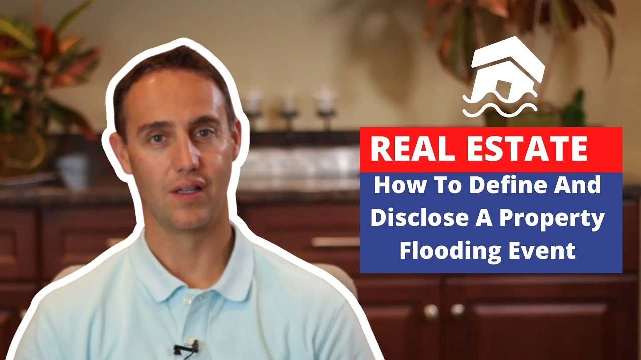 How To Define And Disclose A Property Flooding Event