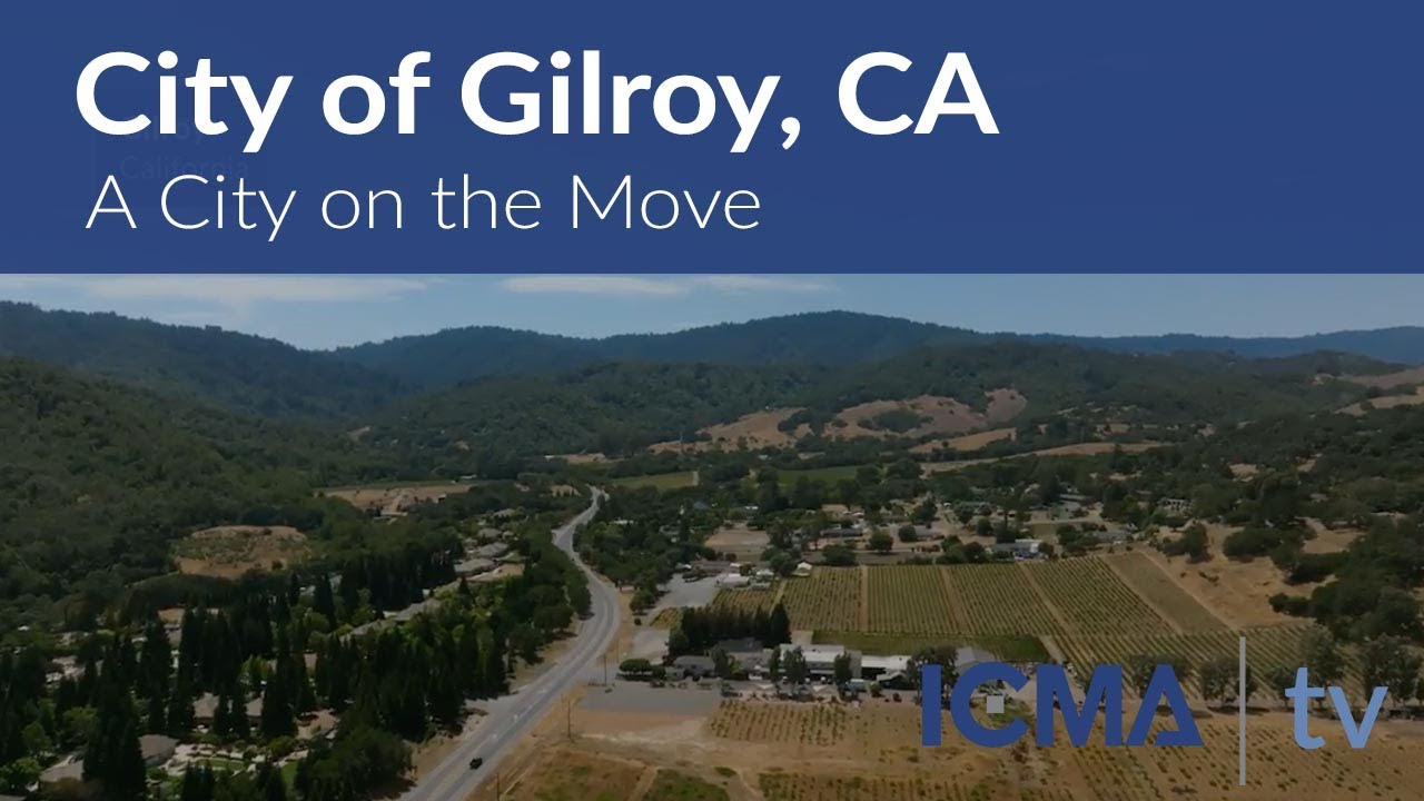 City of Gilroy, CA - A City on the Move