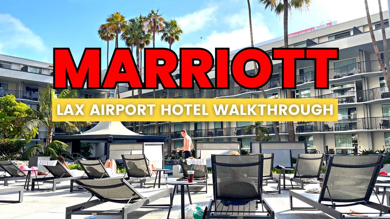Is the Marriott Airport Hotel at LAX worth it? Los Angeles Airport Hotel Review and Facilities