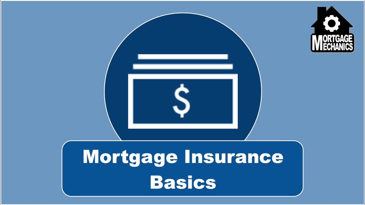 Mortgage Insurance Basics