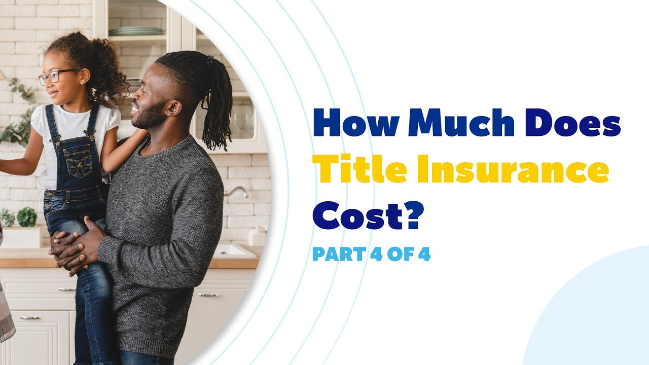 How Much Does Title Insurance Cost?