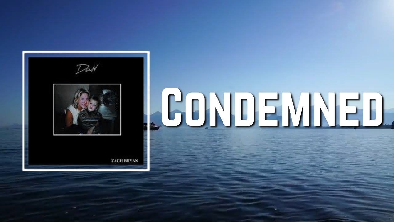 Lyric: Zach Bryan - Condemned