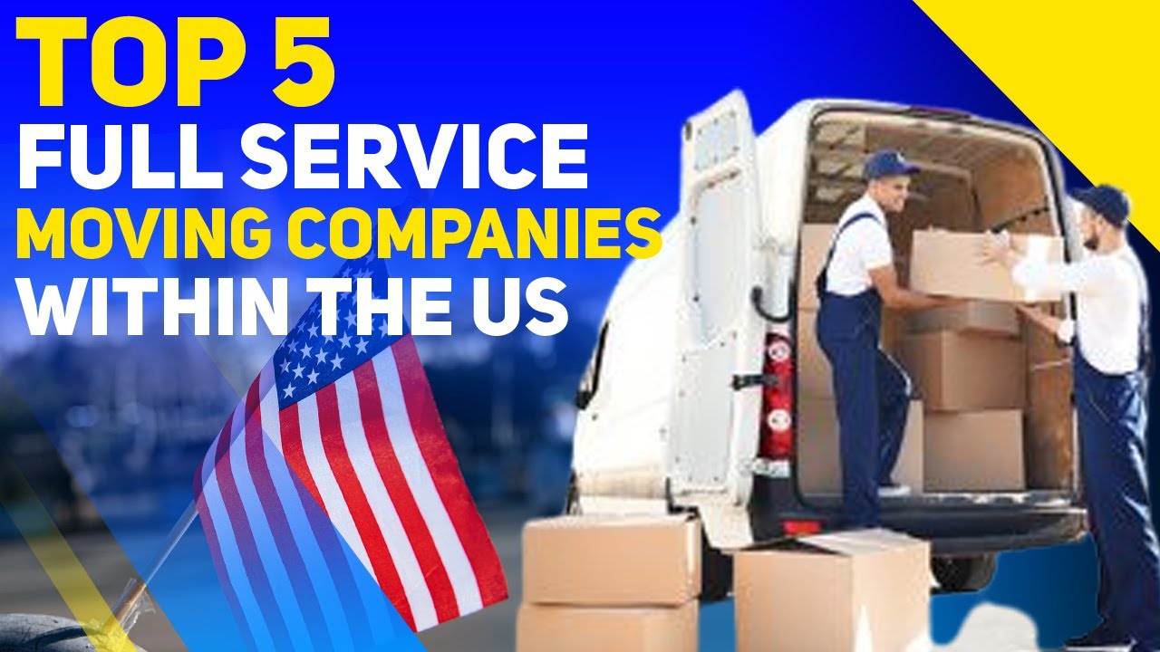 Top 5 Moving Companies in the US 🏠🚛🇺🇸.