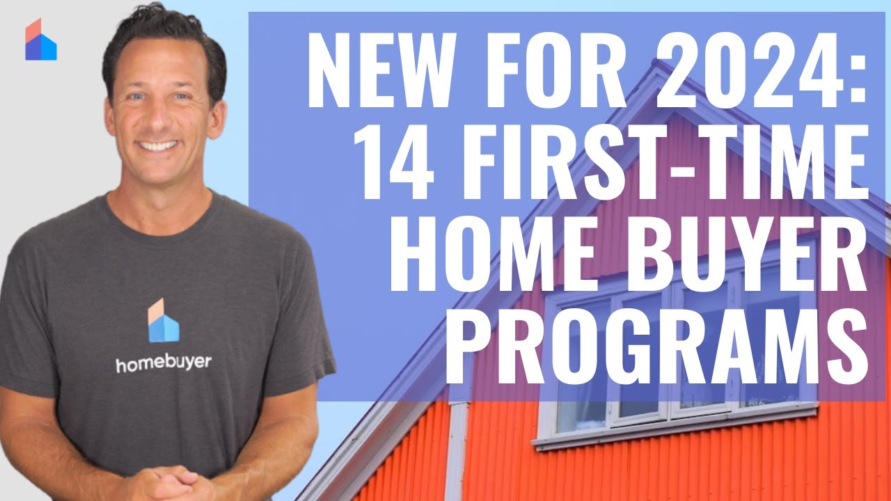14 First-Time Home Buyer Programs [2024 Updates]