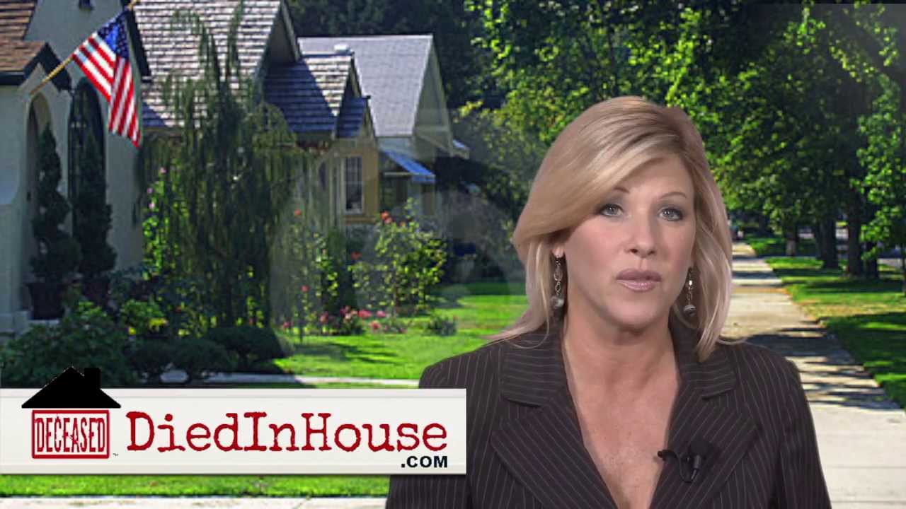 Died in House - You Have the Right to Know!