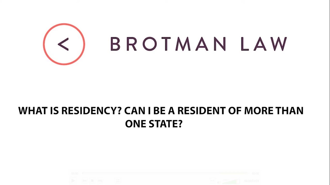 What Is Residency? Can I Be A Resident Of More Than One State?