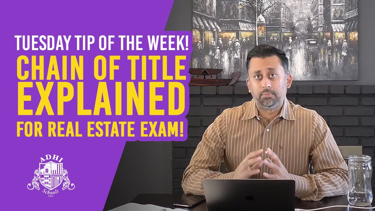 Tuesday Tip of the Week! Chain of title EXPLAINED for REAL ESTATE EXAM!