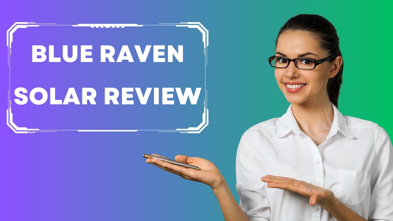 Blue Raven Solar Review: Harness the Sun's Power!