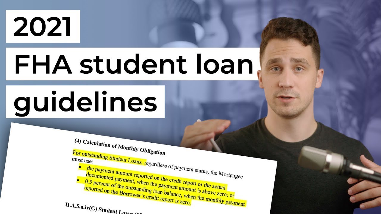 FHA Student Loan Guidelines (New Changes!)