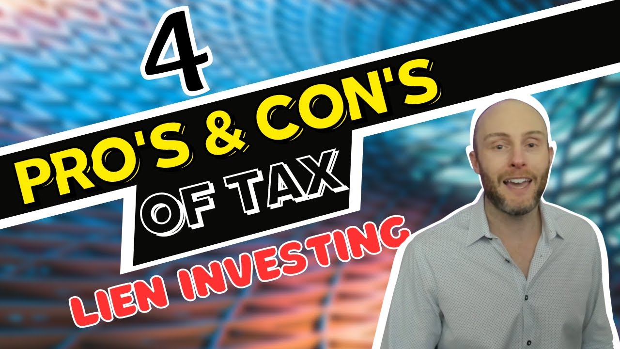 The Pros and Cons of Tax Lien Investing