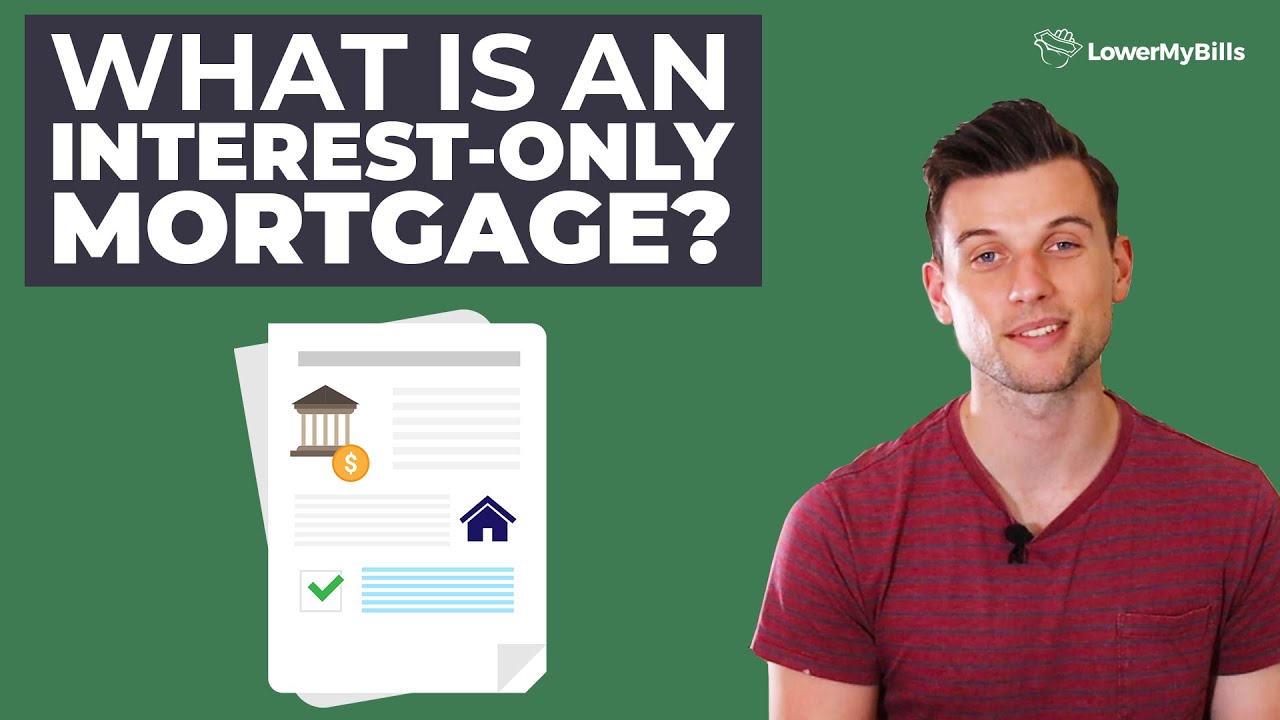 What Is an Interest-only Mortgage? | LowerMyBills