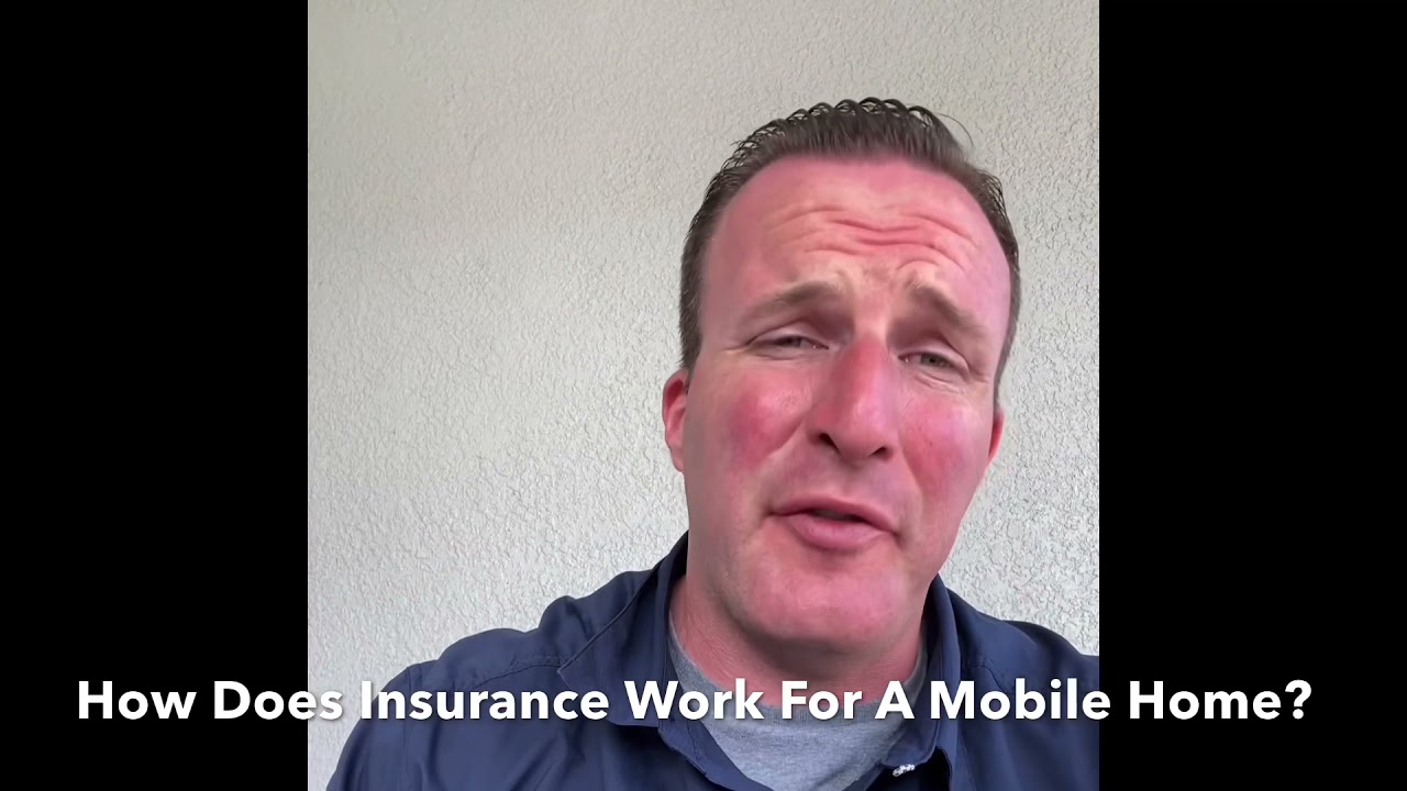 How Does Mobile Home Insurance Work?