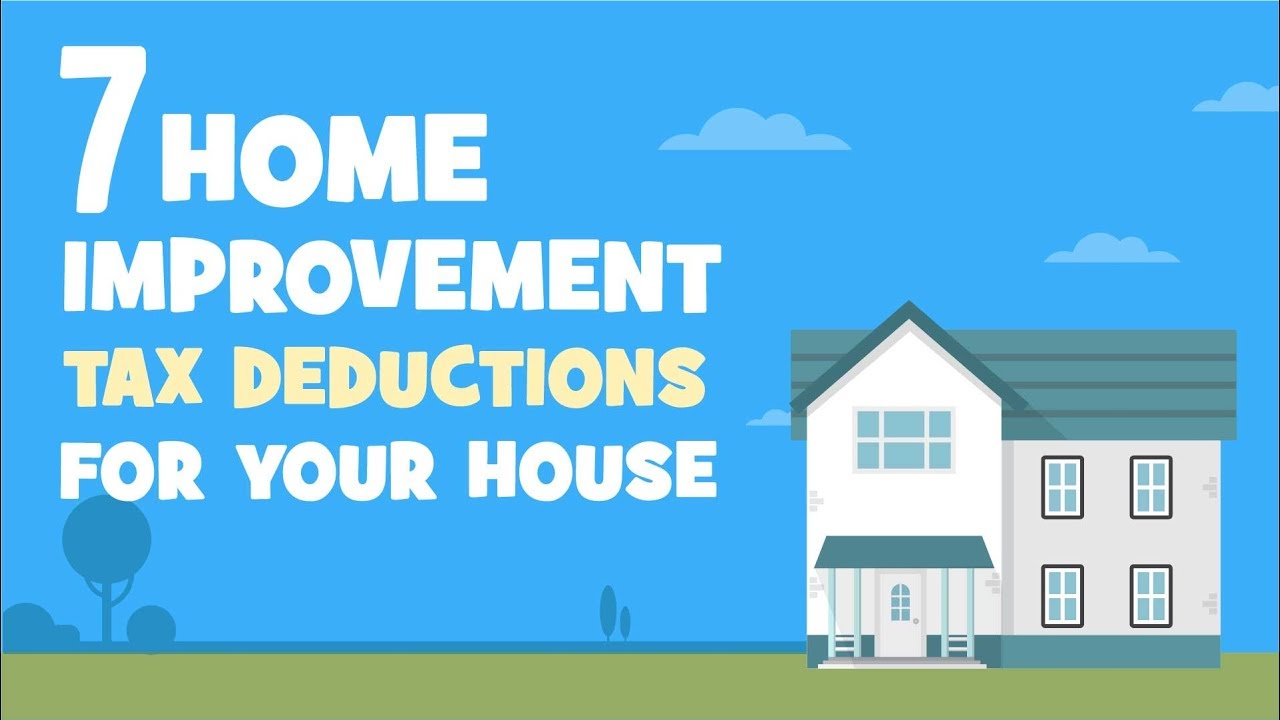7 Home Improvement Tax Deductions for Your House