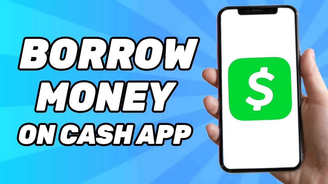 How to Borrow Money on Cash App (Cash App Loans)