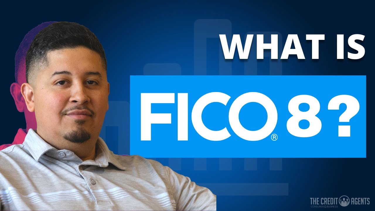FICO 8 Score Explained