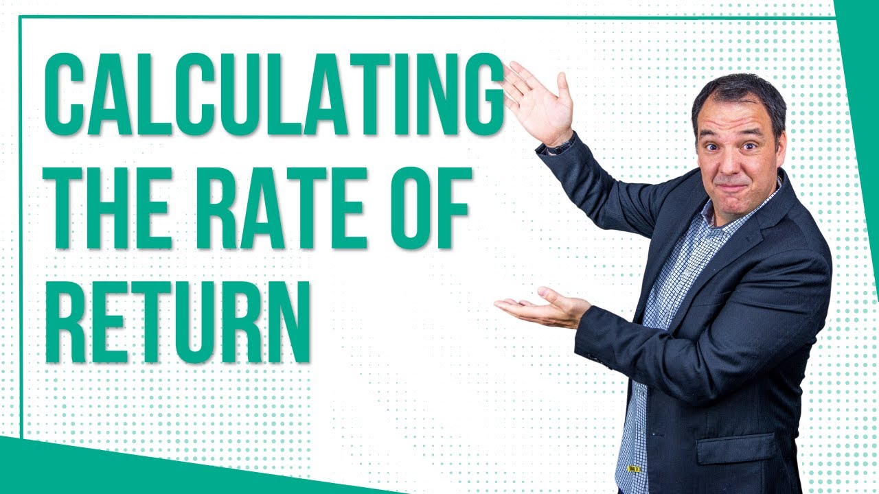 Calculating The Rate Of Return