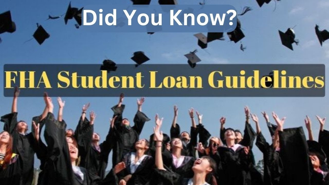 FHA Student Loan Guidelines