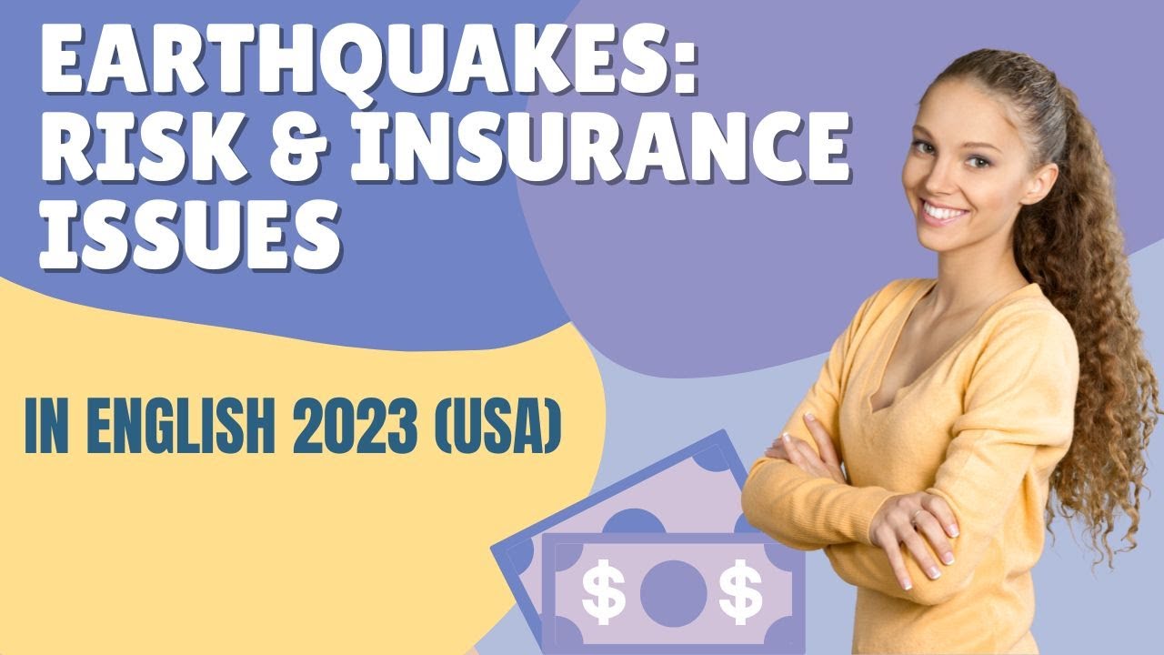 Earthquakes Risk and Insurance Issues In English 2023 (USA)