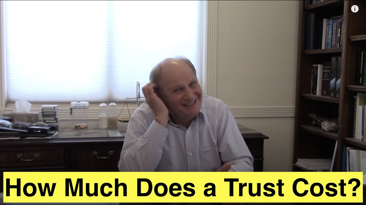 How Much Does a Trust Cost?
