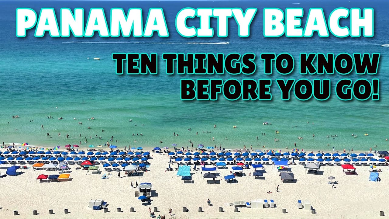 Panama City Beach, Florida | Ten Things to Know Before you Go!