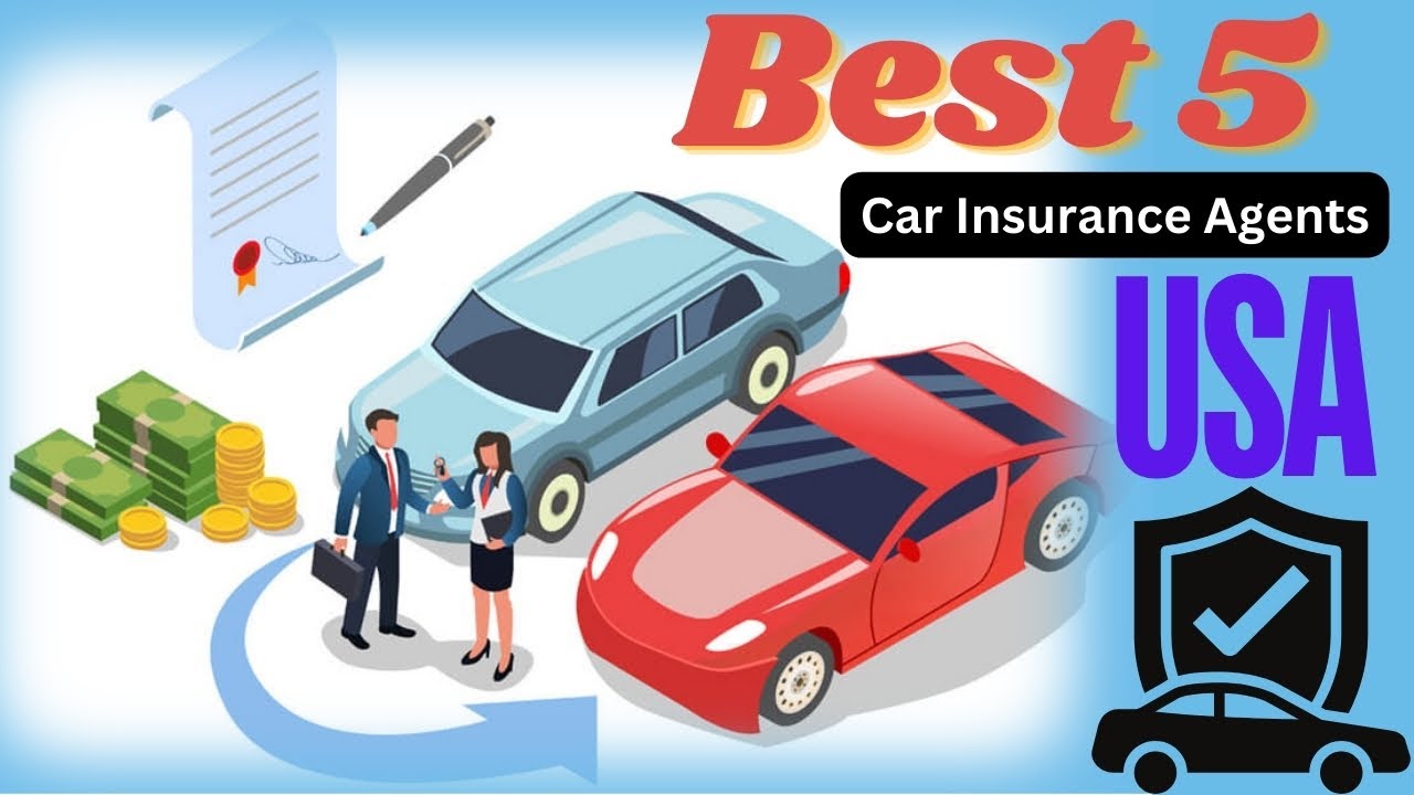 Best 5 Car Insurance Agents in the USA