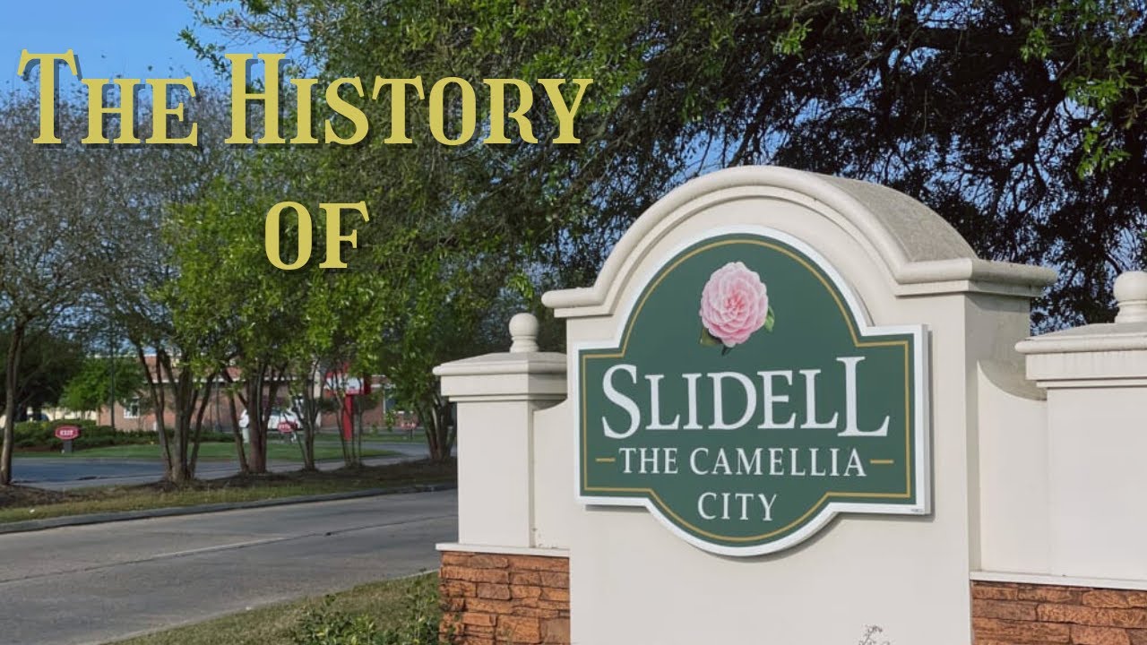 History of Slidell, LA | St. Tammany Parish | Quick History by Louisiana Dread