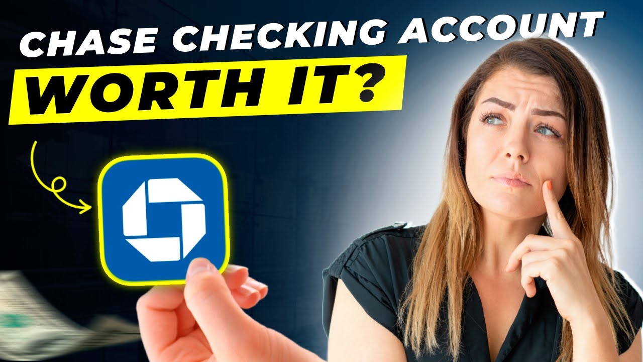 Chase Checking Account Review 2025 | Pros and Cons – Honest & Unbiased