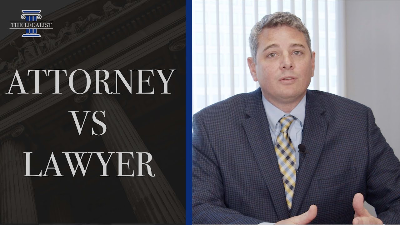 Attorney vs Lawyer: What's The Difference?