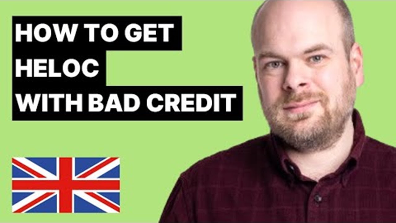 How to Get a HELOC with Bad Credit