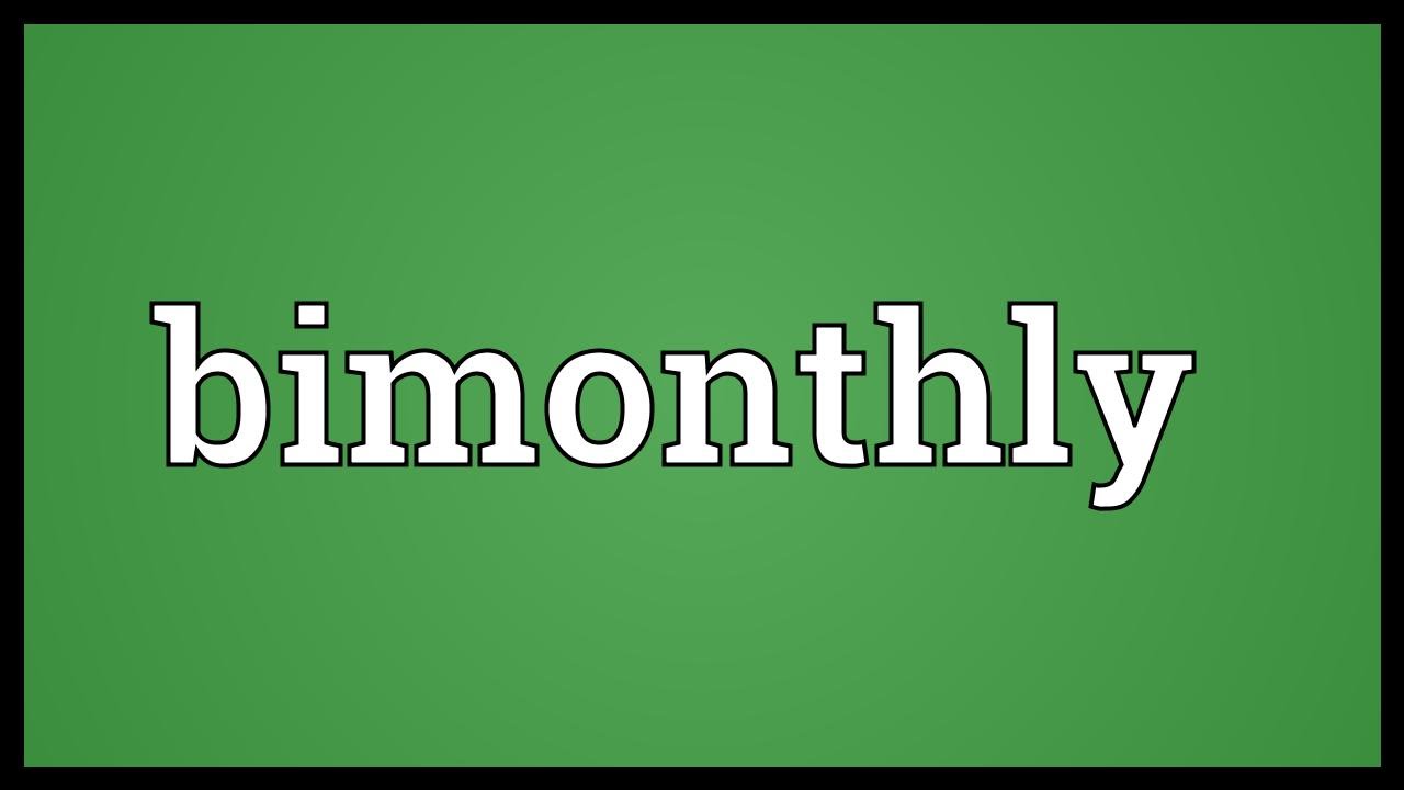 Bimonthly Meaning