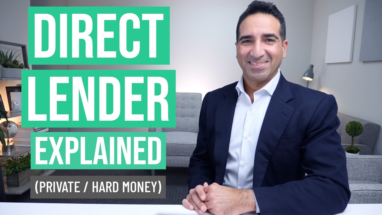 What is a Direct Lender? (private/hard money)