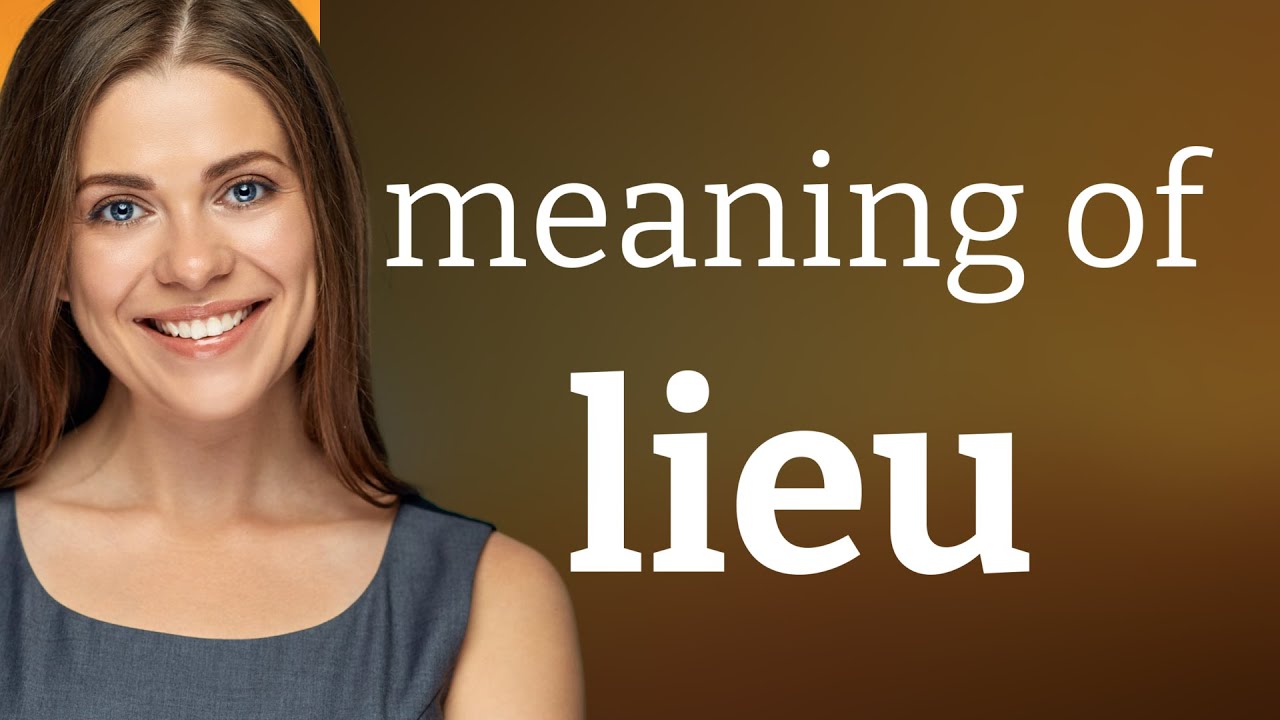 Lieu — definition of LIEU