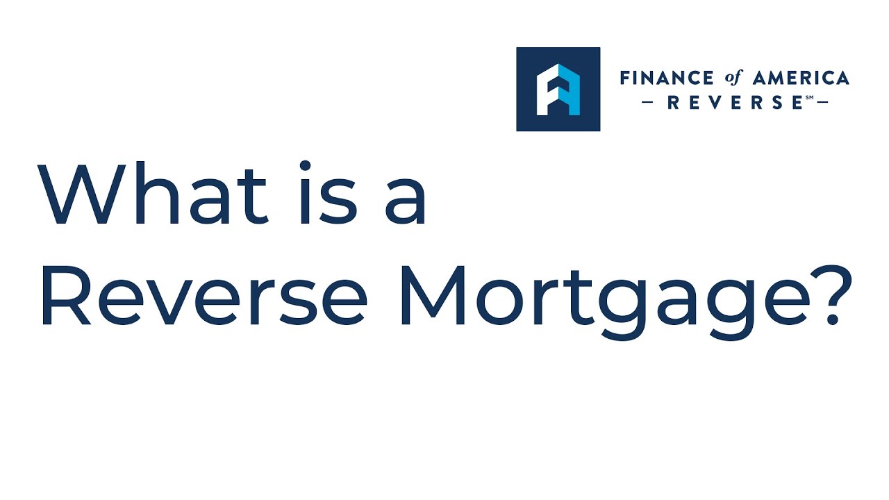 What Is a Reverse Mortgage?