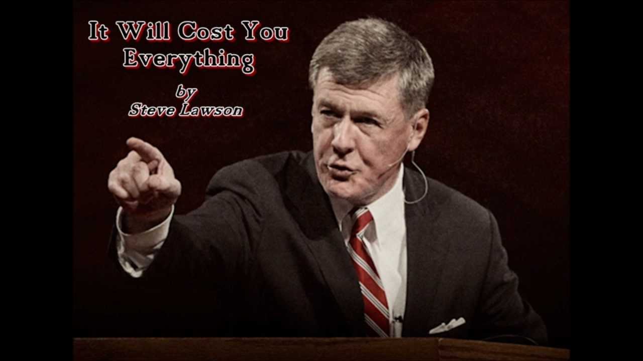 It Will Cost You Everything - Steve Lawson