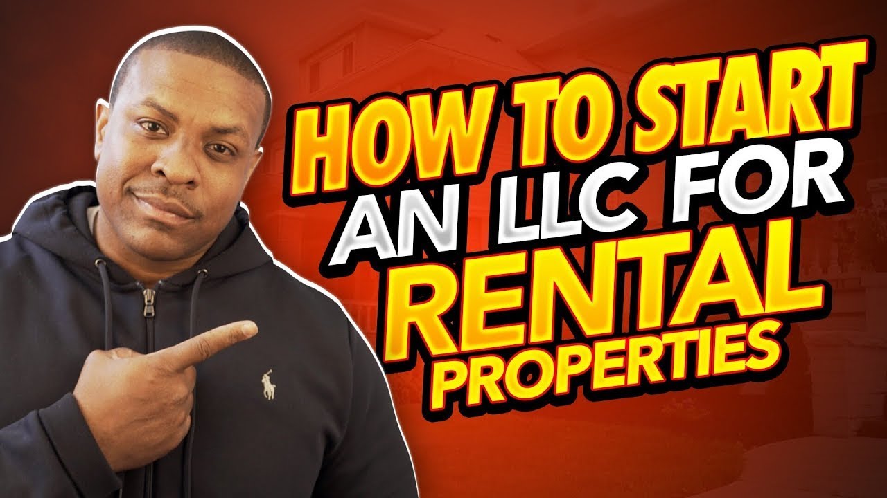 How to Start an LLC for Rental Properties